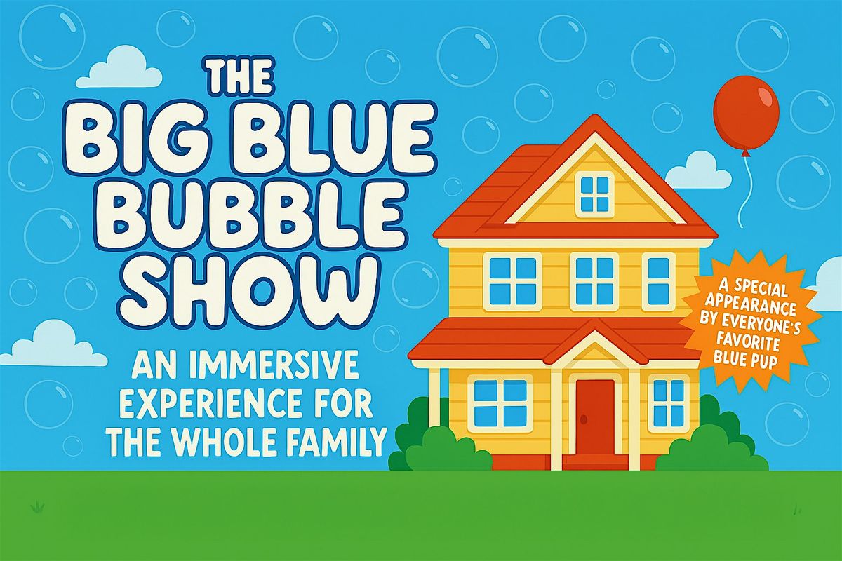 The Big Blue Bubble Show- An Interactive Bubble Party!, 31 May | Event in Rutherford | AllEvents