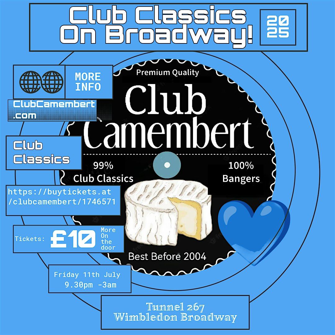 Club Classics on Broadway with 'Club  Camembert' @Tunnel 267, 12 September | Event in London | AllEvents