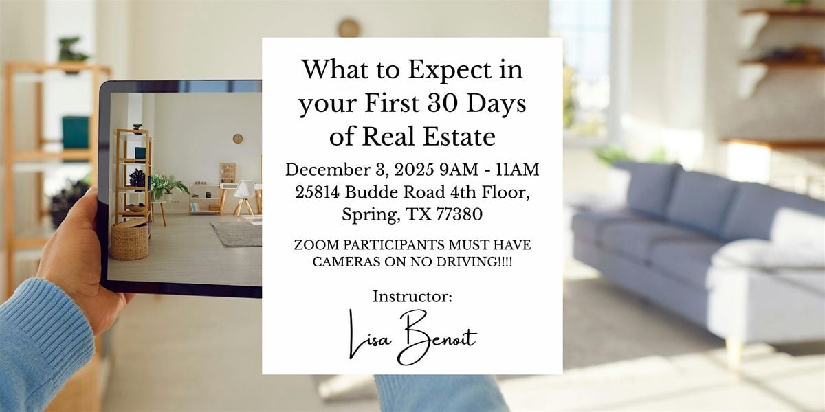 What to Expect in your First 30 Days of Real Estate, 3 December | Event in Spring | AllEvents