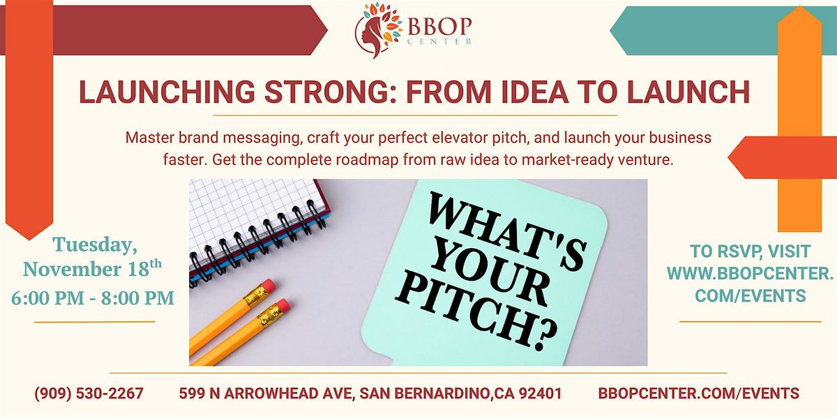 Launching Strong: From Idea to Launch, 18 November | Event in San Bernardino | AllEvents