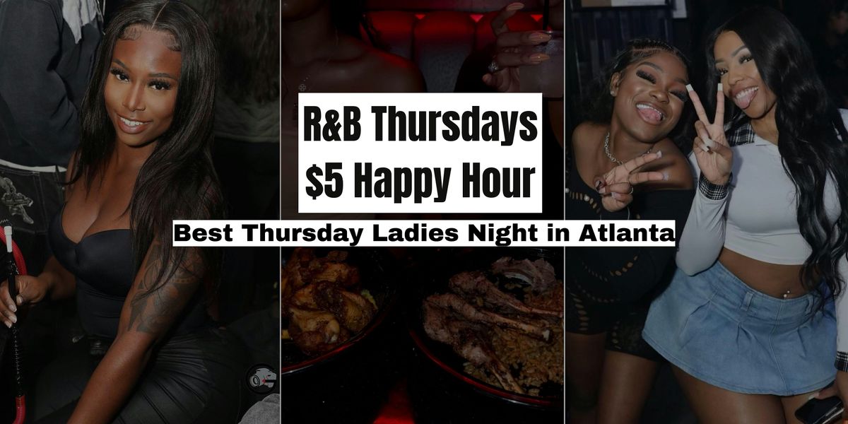 R&B THURSDAY $5 HAPPY HOUR  @TERANGA CITY | Event in Atlanta | AllEvents