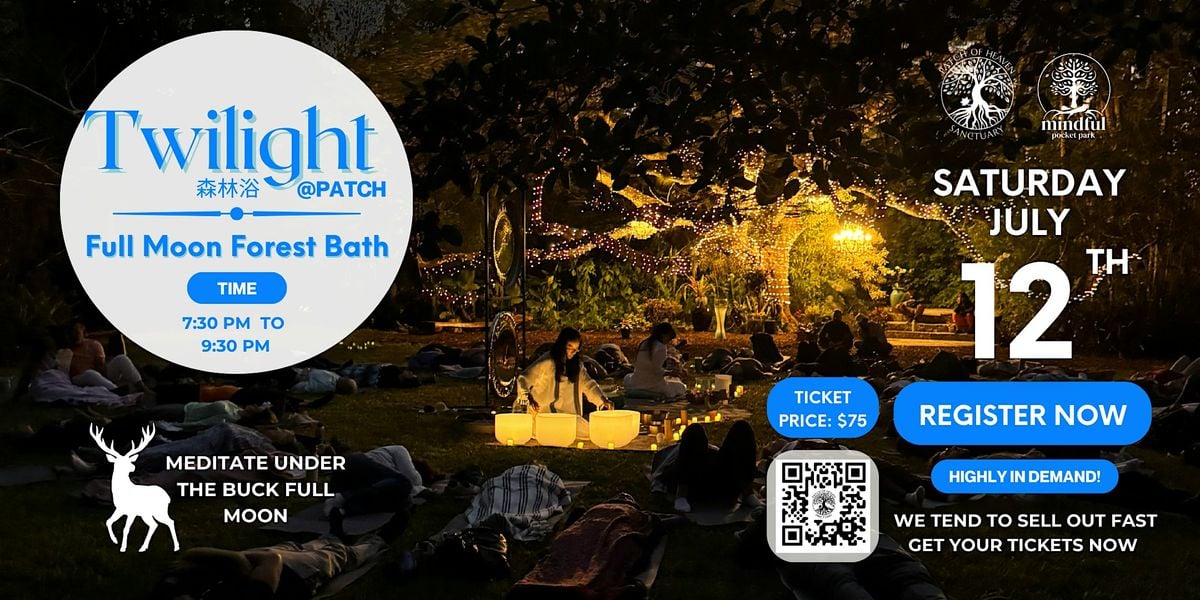Twilight @ Patch - Full Moon Forest Bath, 12 July | Event in Miami | AllEvents