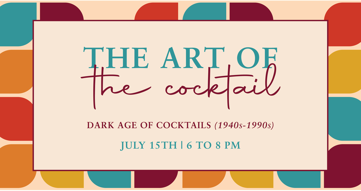 The Art Of The Cocktail  Tastings & Recipe Demonstrations, 15 July | Event in Richmond | AllEvents