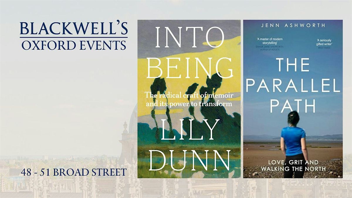 Lily Dunn INTO BEING with Jenn Ashworth, 11 November | Event in Oxford | AllEvents