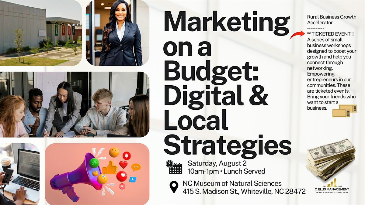 Marketing on a Budget: Digital & Local Strategies, 2 August | Event in Whiteville | AllEvents