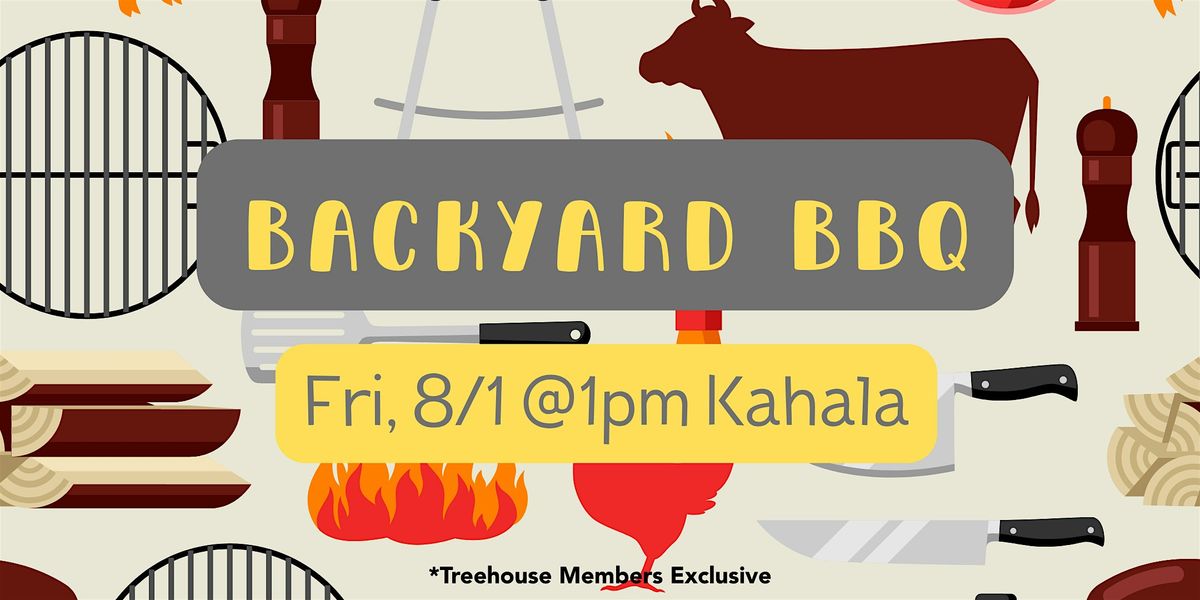 Kahala Treehouse Backyard BBQ, 1 August | Event in Honolulu | AllEvents