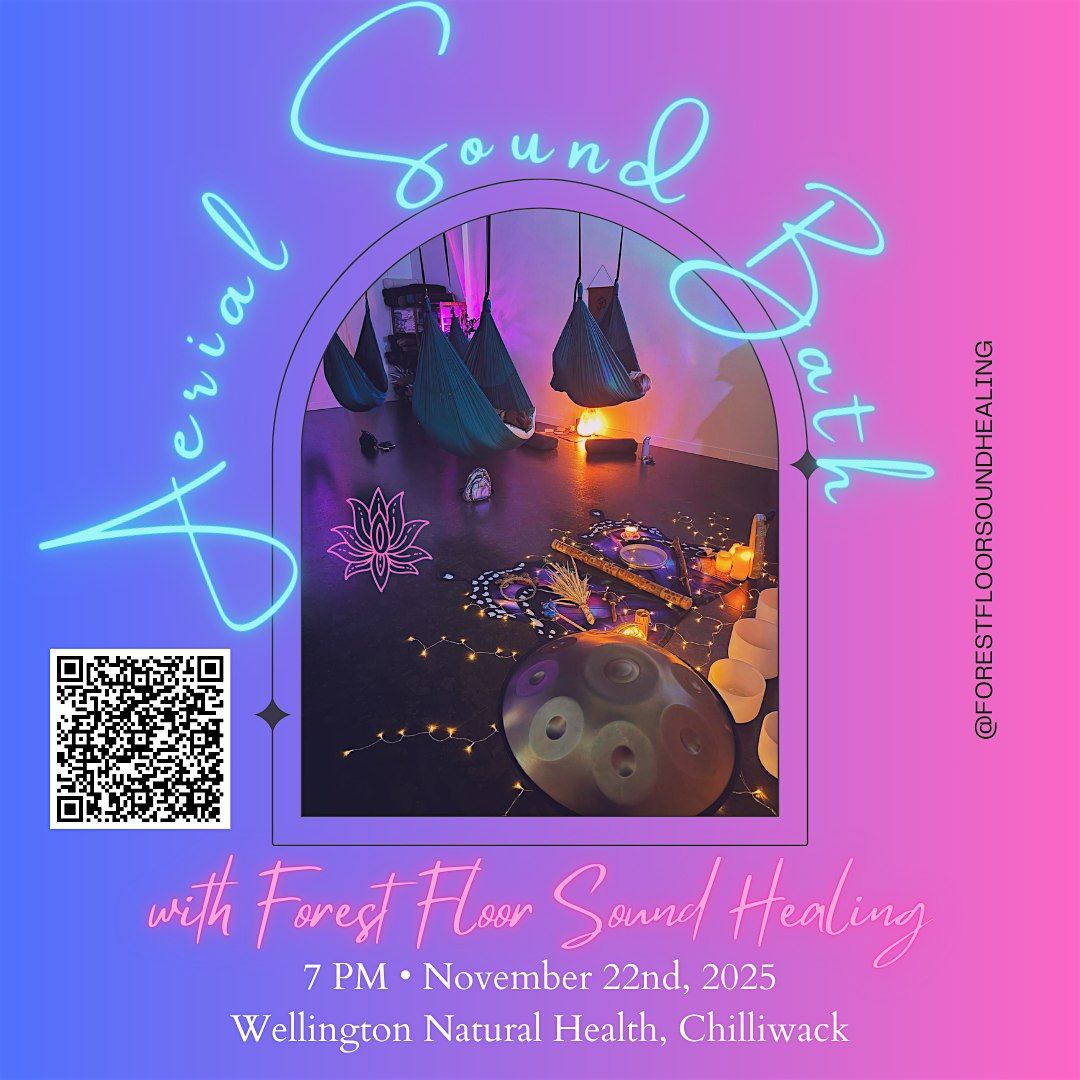 Aerial Sound Bath - Wellington Natural Health, Chilliwack, 22 November | Event in Chilliwack | AllEvents