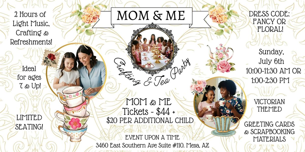 Mom & Me Crafting & Tea Party Victorian Theme, 6 July | Event in Mesa | AllEvents