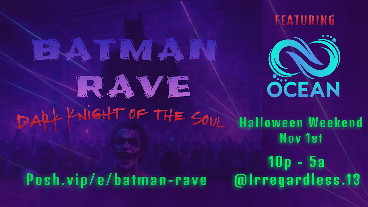 Batman RAVE: Dark Knight of the Soul, 1 November | Event in Austin | AllEvents