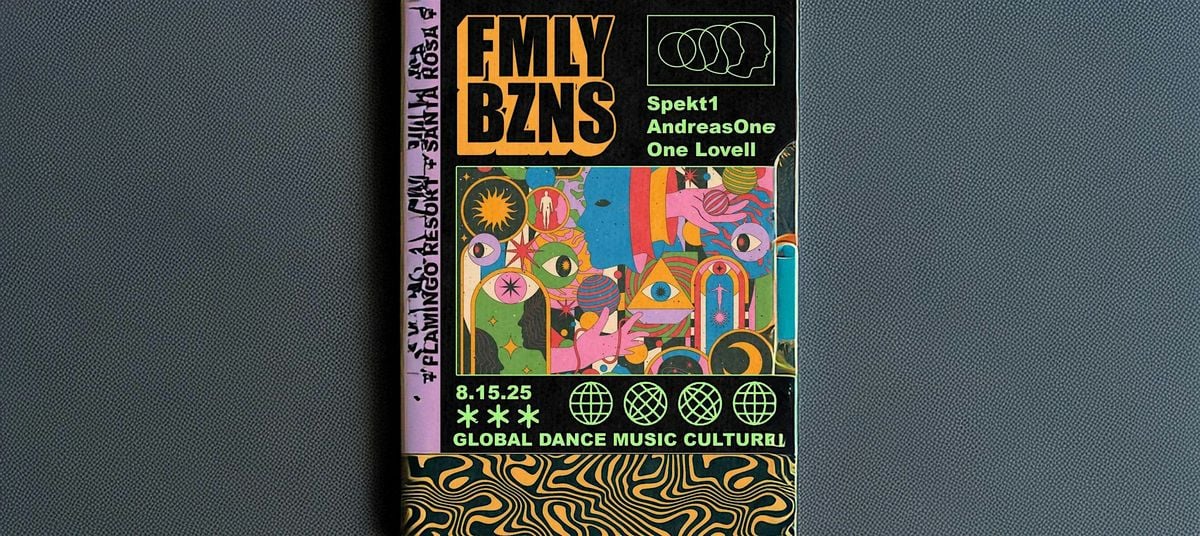 FMLY BZNS - Global Dance Music Culture, 15 August | Event in Santa Rosa | AllEvents