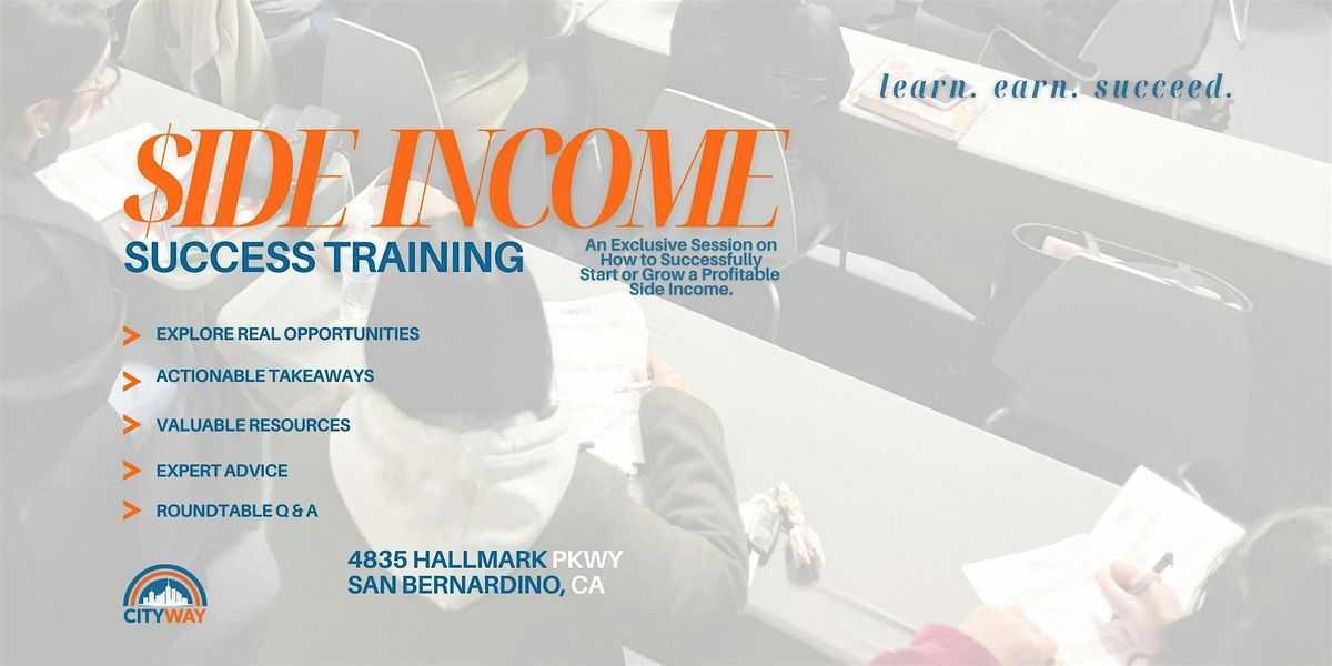 Side Income Success Training, 5 June | Event in San Bernardino | AllEvents