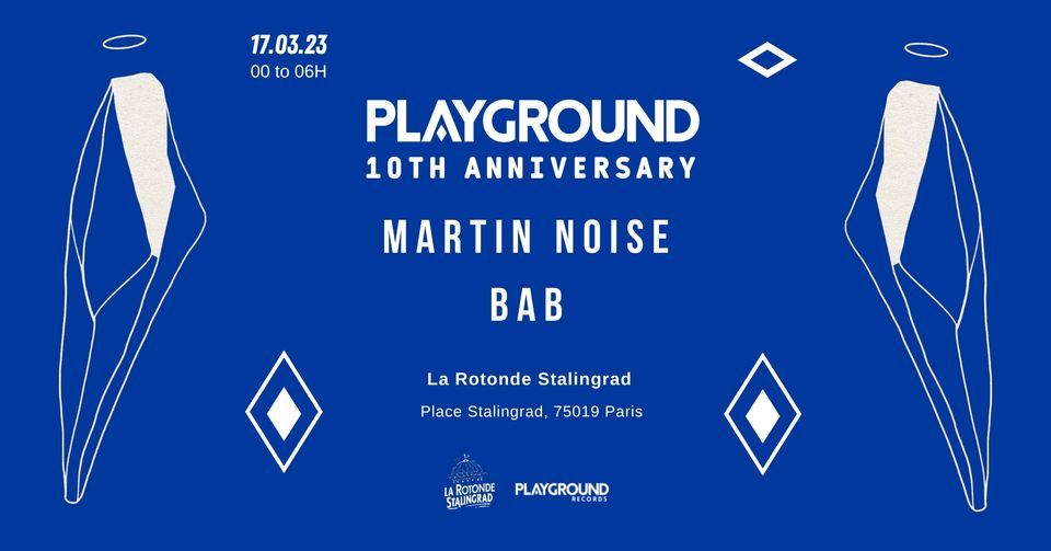 Playground 10th Anniversary La Rotonde Stalingrad (Paris), La