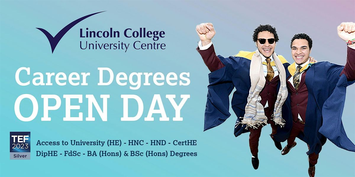 Lincoln College University Centre Career Degrees Open Day | 8 November 25, 8 November | Event in Lincoln | AllEvents