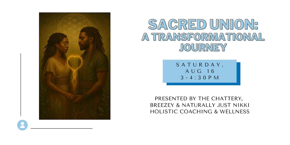 SACRED UNION: A Transformational Journey, 16 August | Event in Chattanooga | AllEvents