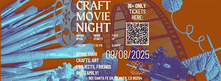 RemainReal Presents: Craft Movie Night!, 8 September | Event in Denver | AllEvents