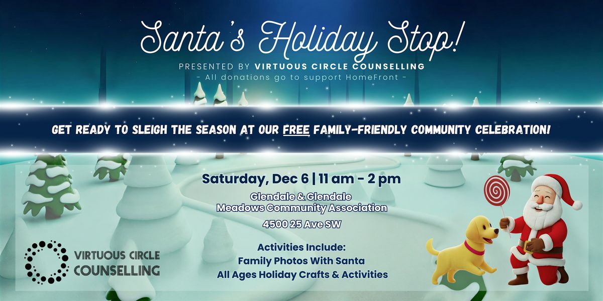 Santa’s Holiday Stop! Presented by Virtuous Circle Counselling, 6 December | Event in Calgary | AllEvents