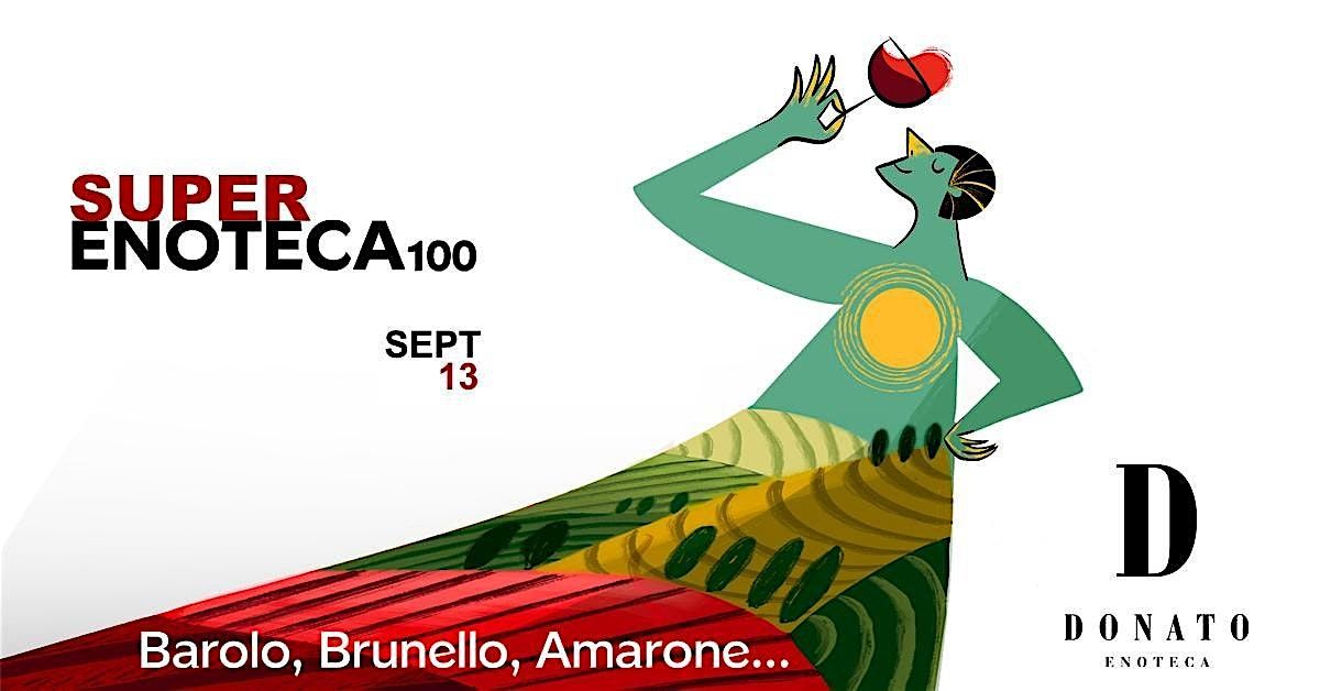Super ENOTECA100  :: Barolo, Brunello, Barbaresco, Amarone and a lot more., 13 September | Event in Redwood City