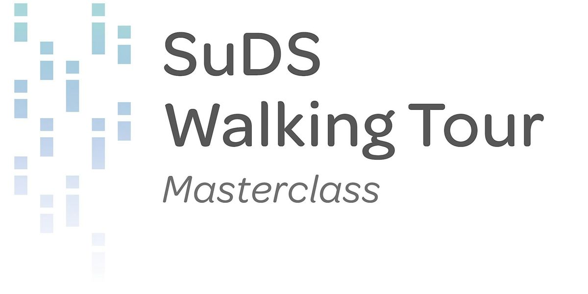 SuDS Walking Tour Masterclass, 9 September | Event in London | AllEvents