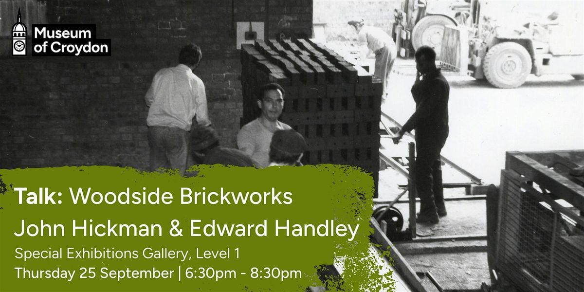 Talk: Woodside Brickworks – John Hickman and Edward Handley, 25 September | Event in Croydon | AllEvents