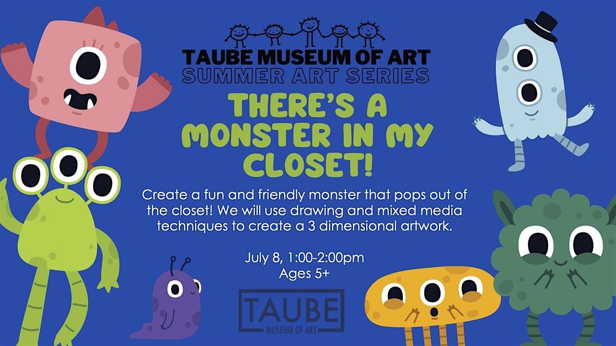 There's a Monster in my Closet! - Summer Art Series, 8 July | Event in Minot | AllEvents
