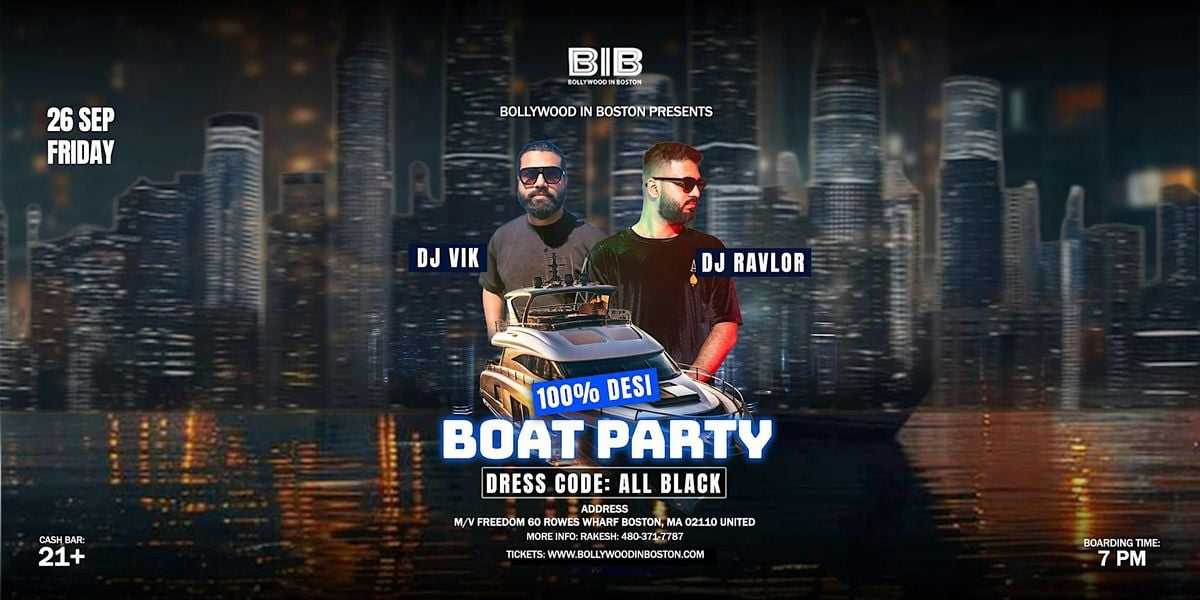 100% DESI BOLLYWOOD BOAT PARTY with DJ VIK & DJ RAVLOR, 26 September | Event in Boston | AllEvents