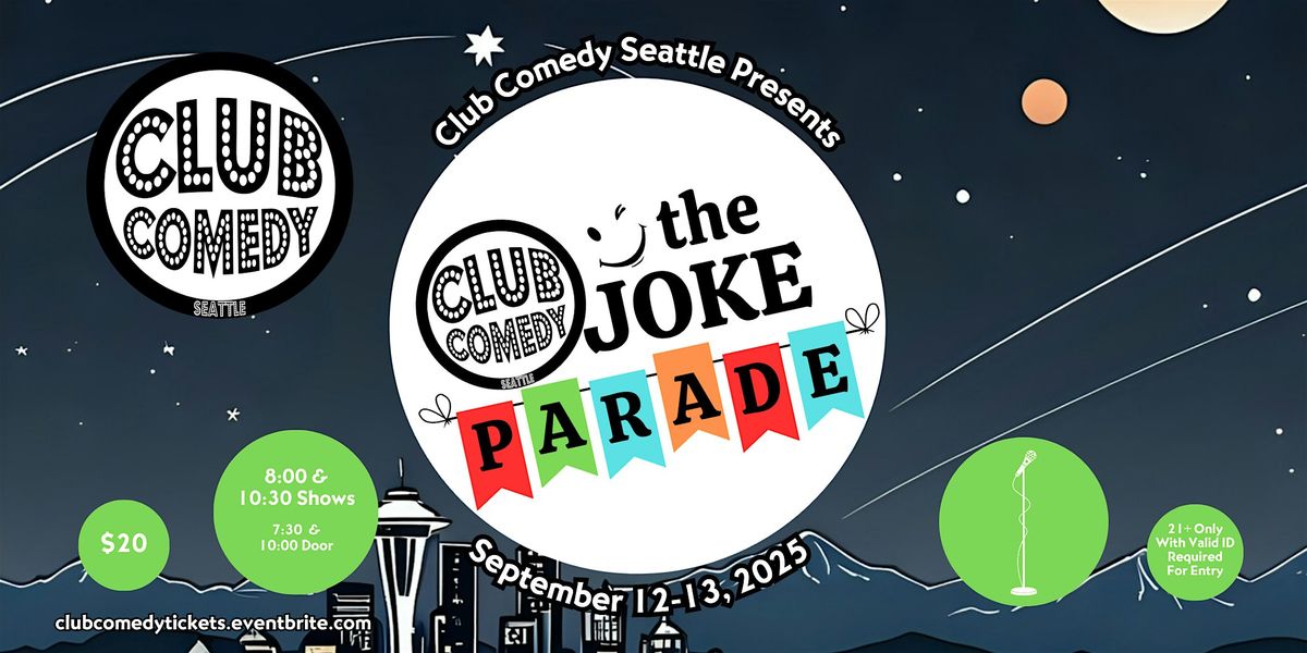 The Joke Parade at Club Comedy Seattle September 12-13, 12 September | Event in Seattle | AllEvents