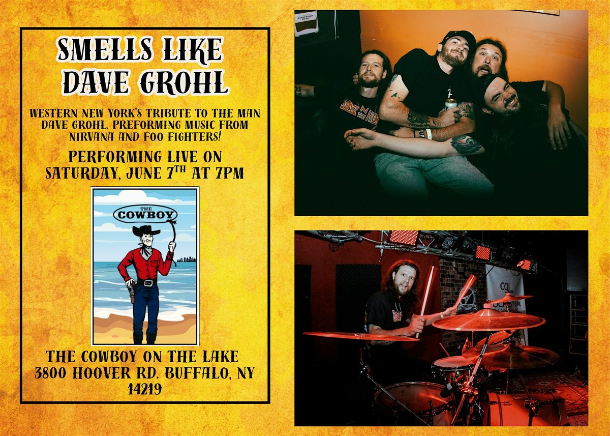 Smells Like Dave Grohl LIVE at the Cowboy on the Lake, 7 June | Event in Buffalo | AllEvents