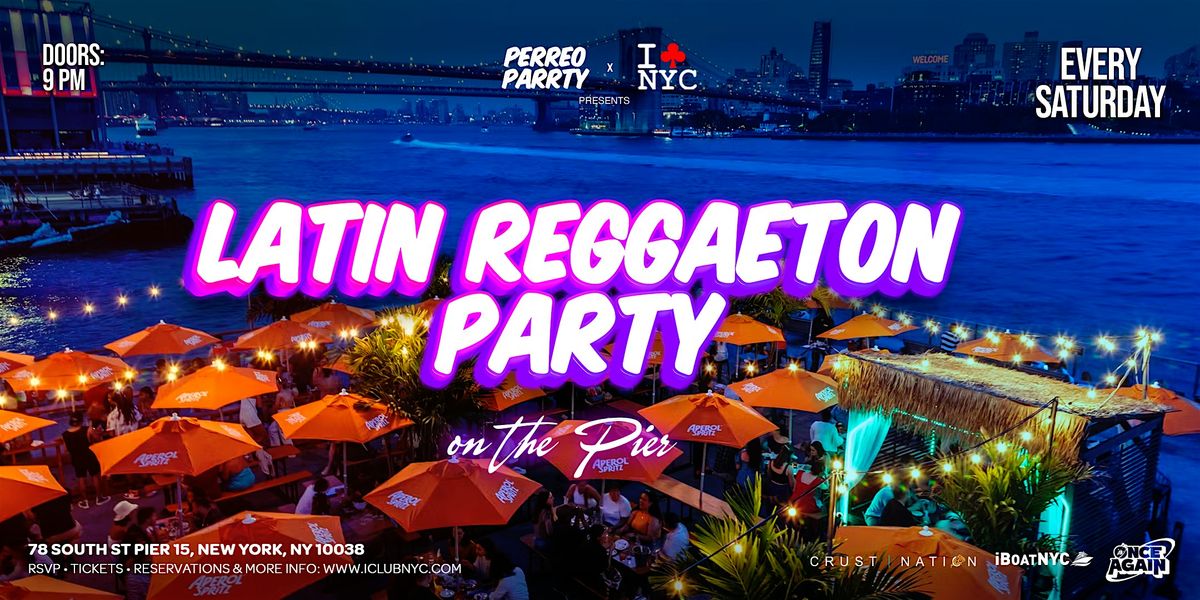 July 4th weekend LATIN REGGAETON PARTY ON The Pier  OUTDOORS @ WATERMARK, 5 July | Event in New York | AllEvents