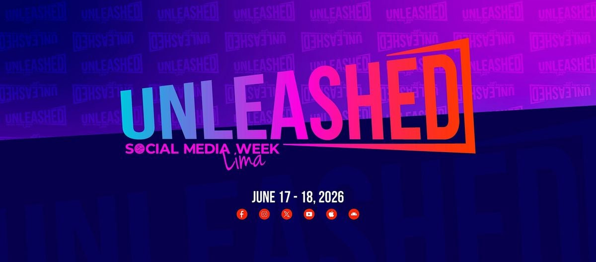 Social Media Week Lima 2026 #SMWL26, 17 June | Event in Lima | AllEvents