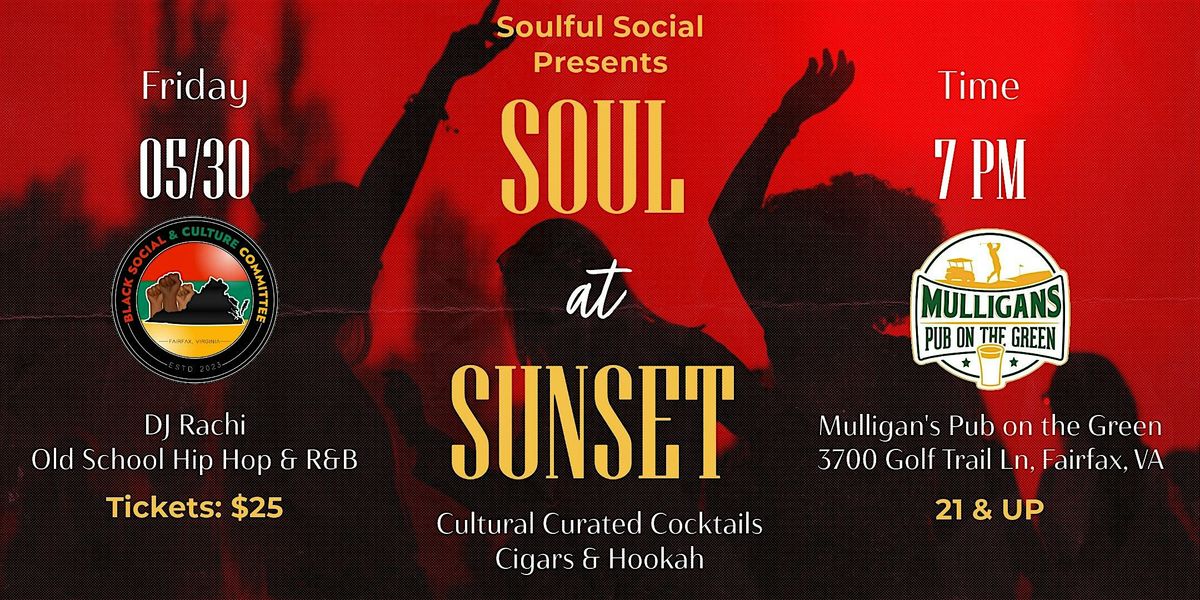 Soulful Socials Presents: Soul at Sunset, 30 May | Event in Fairfax | AllEvents