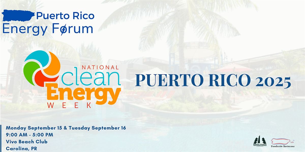 Puerto Rico National Clean Energy Week 2025 Sept. 15 & 16, 15 September | Event in Carolina | AllEvents