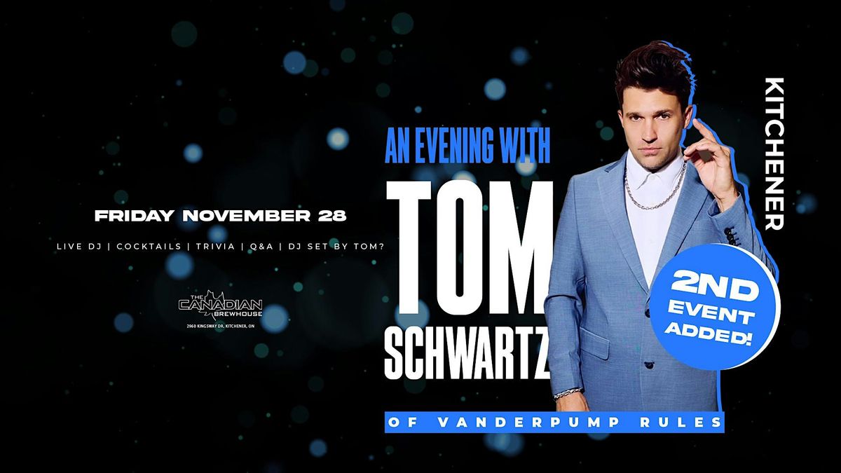 An Evening With TOM SCHWARTZ! Vanderpump Rules! Kitchener/Waterloo, 28 November | Event in Kitchener | AllEvents