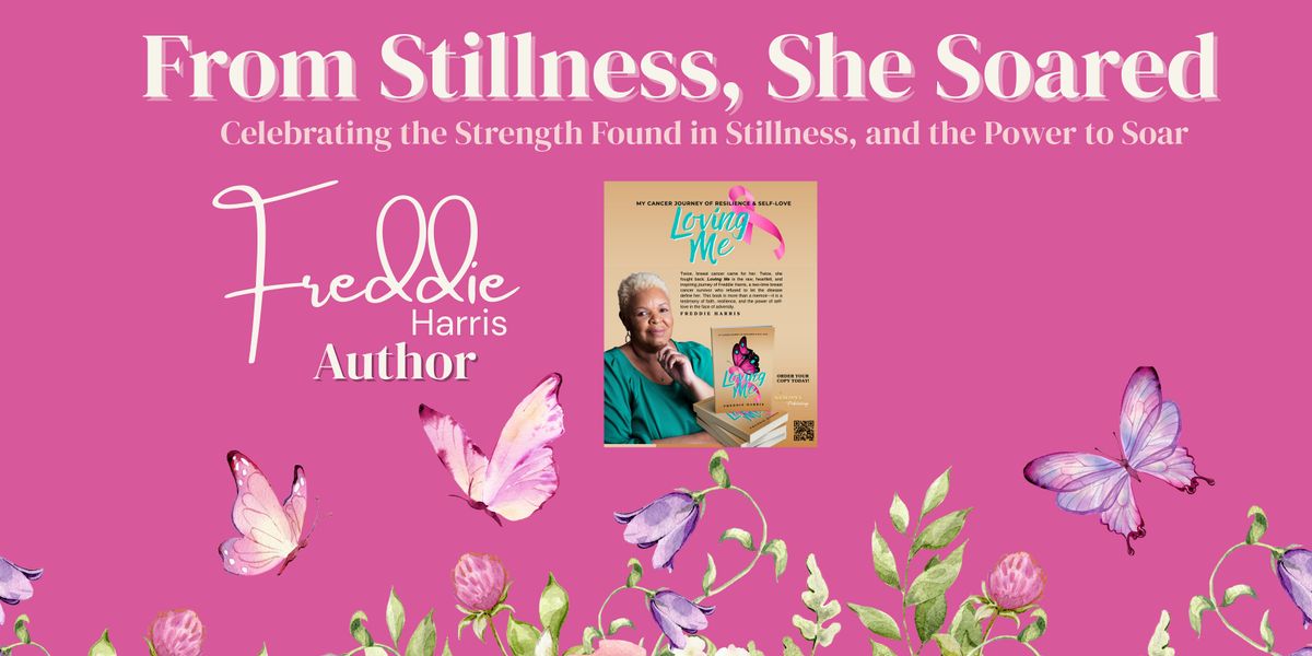 From Stillness, She Soared: The Loving Me Book Signing Event, 23 May | Event in Henderson | AllEvents