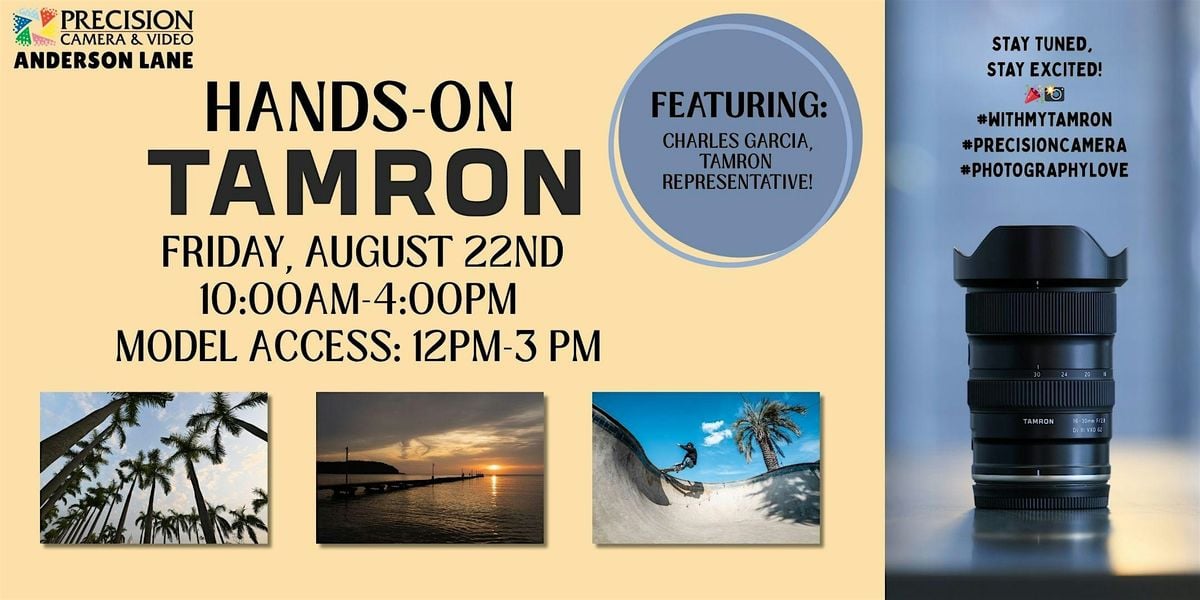 Precision Camera and Video Presents: Hands-On Tamron (Anderson Lane), 22 August | Event in Austin | AllEvents