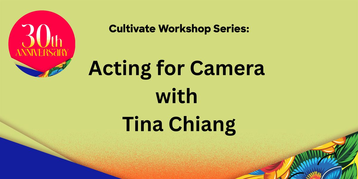 Cultivate Workshop Series - Acting for Camera, 30 August | Event in London | AllEvents