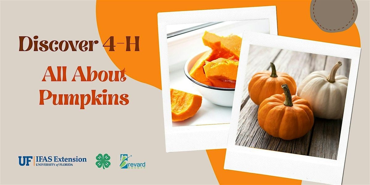 All About Pumpkins with Brevard County Discover 4-H Club, 20 October | Event in Cocoa | AllEvents