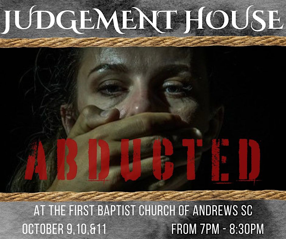 First Baptist Andrews Judgement House "Abducted", 9 October | Event in Andrews | AllEvents