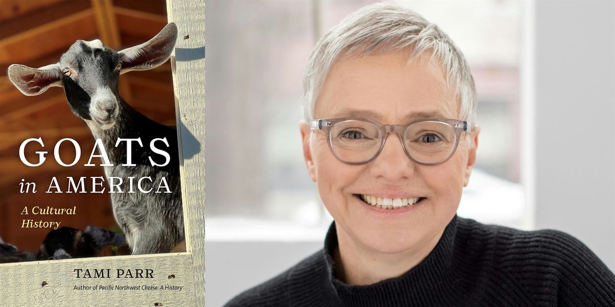 Tami Parr- Goats in America, 18 April | Event in Bellingham | AllEvents