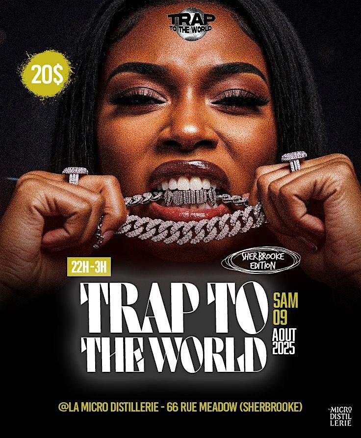 TRAP TO THE WORLD, 9 August | Event in Sherbrooke | AllEvents