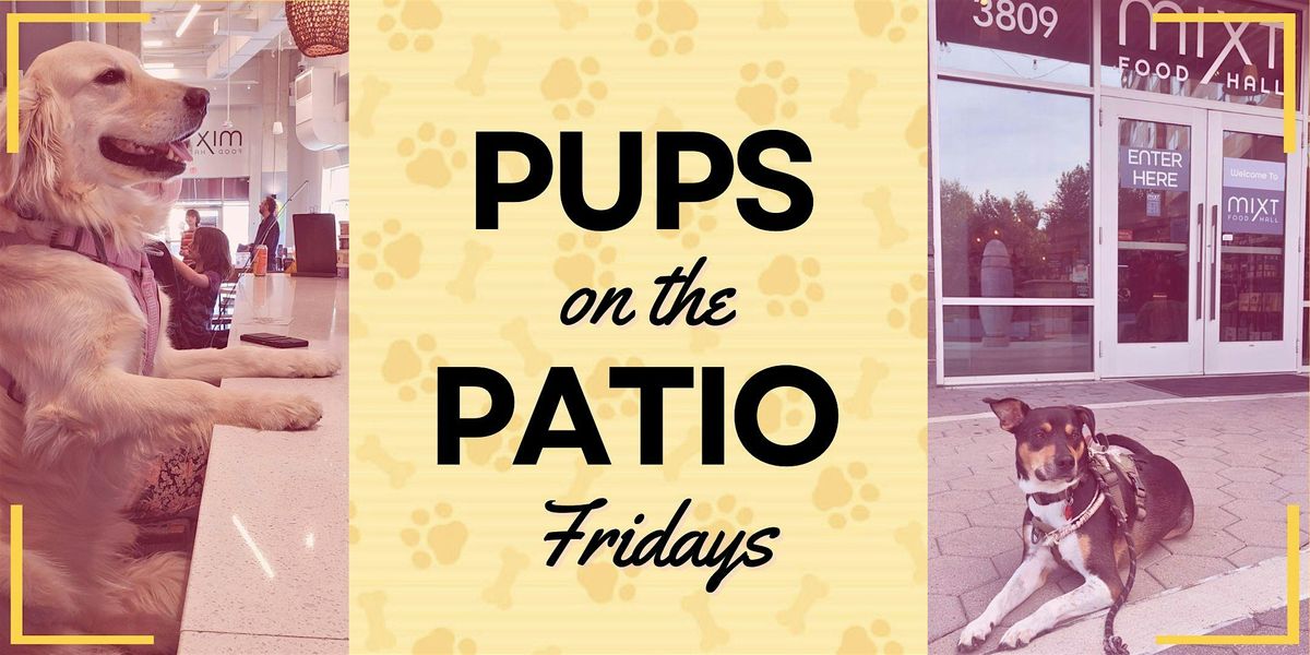 Pups on the Patio Fridays | Event in Brentwood | AllEvents