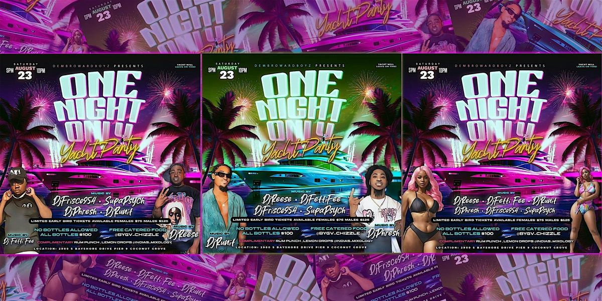 Dem Broward Boyz - 1 Night Only Yacht Party, 23 August | Event in Miami | AllEvents