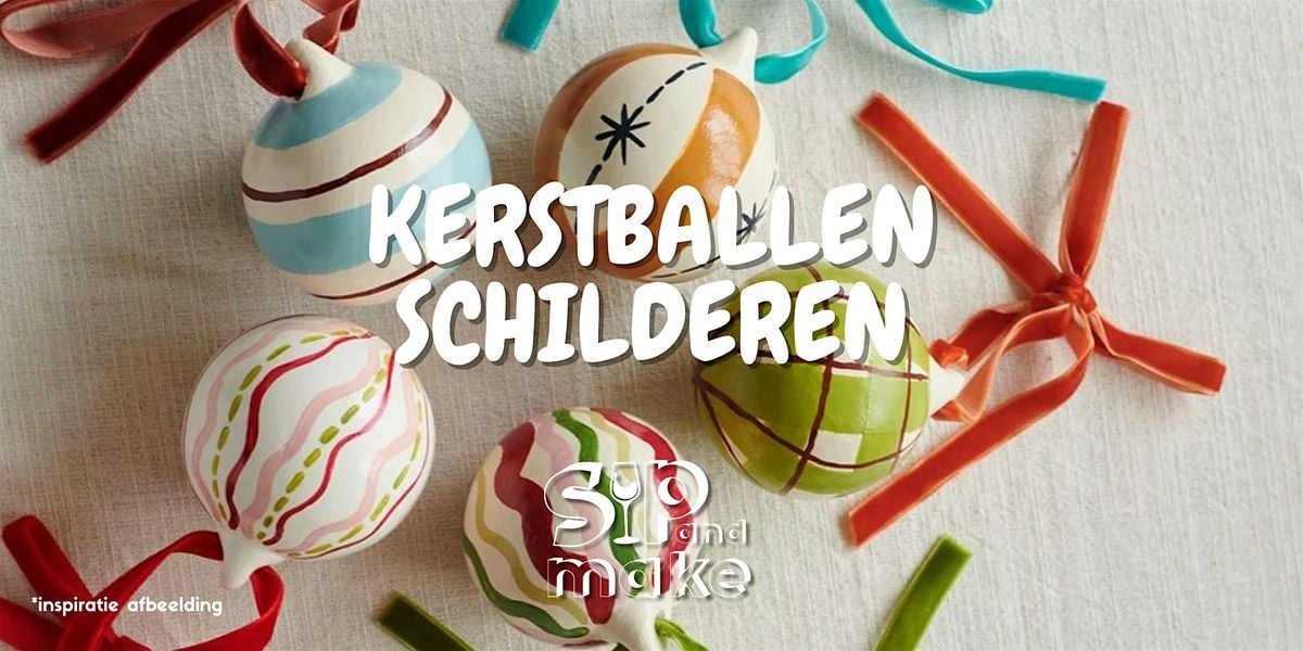 Kerstballen schilderen -Sip and Make, 16 October | Event in Eindhoven | AllEvents