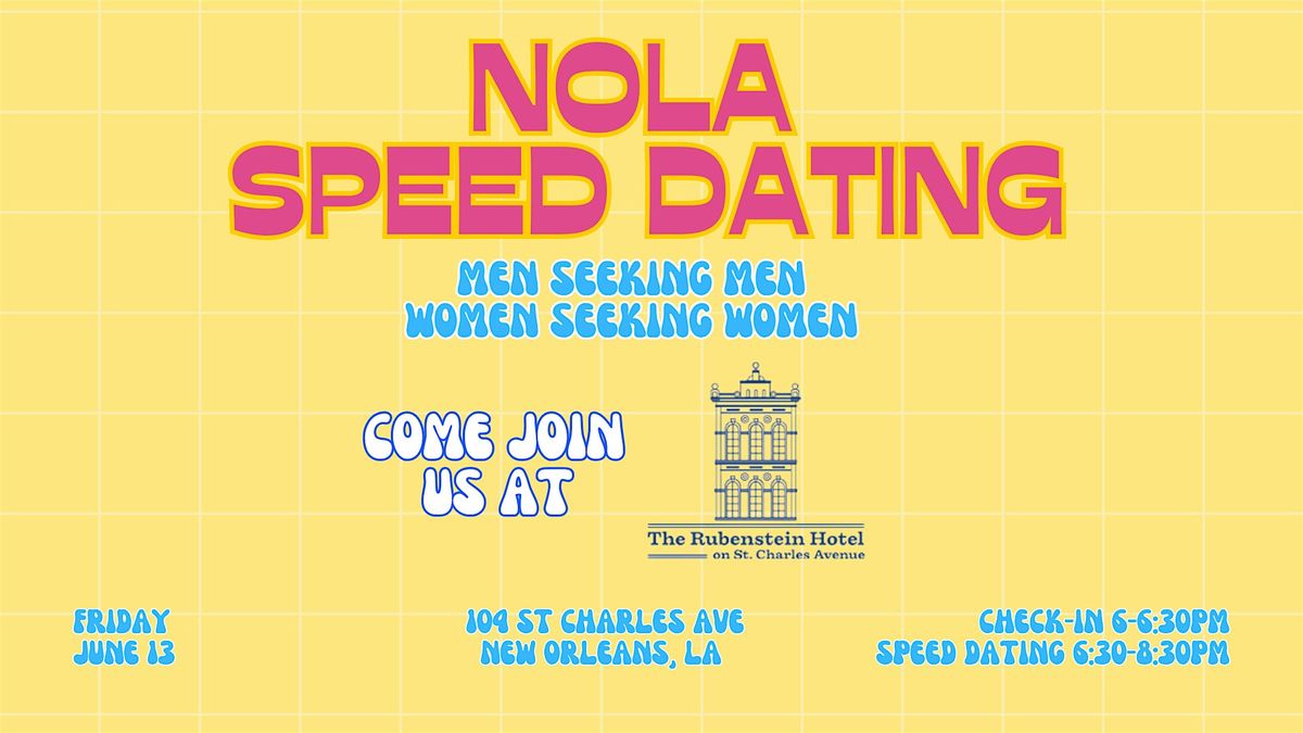 6/13 NOLA Speed Dating @ Rubenstein Hotel, 13 June | Event in New Orleans | AllEvents