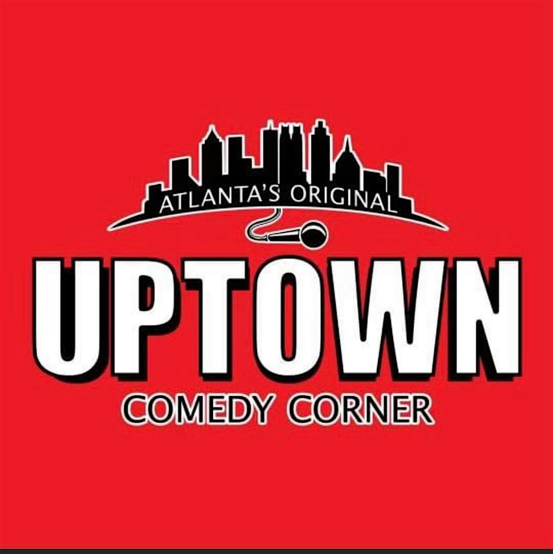 Tuesday Night Turnup At Uptown Comedy Corner 8pm & 10PM FREE PASSES | Event in Hapeville | AllEvents