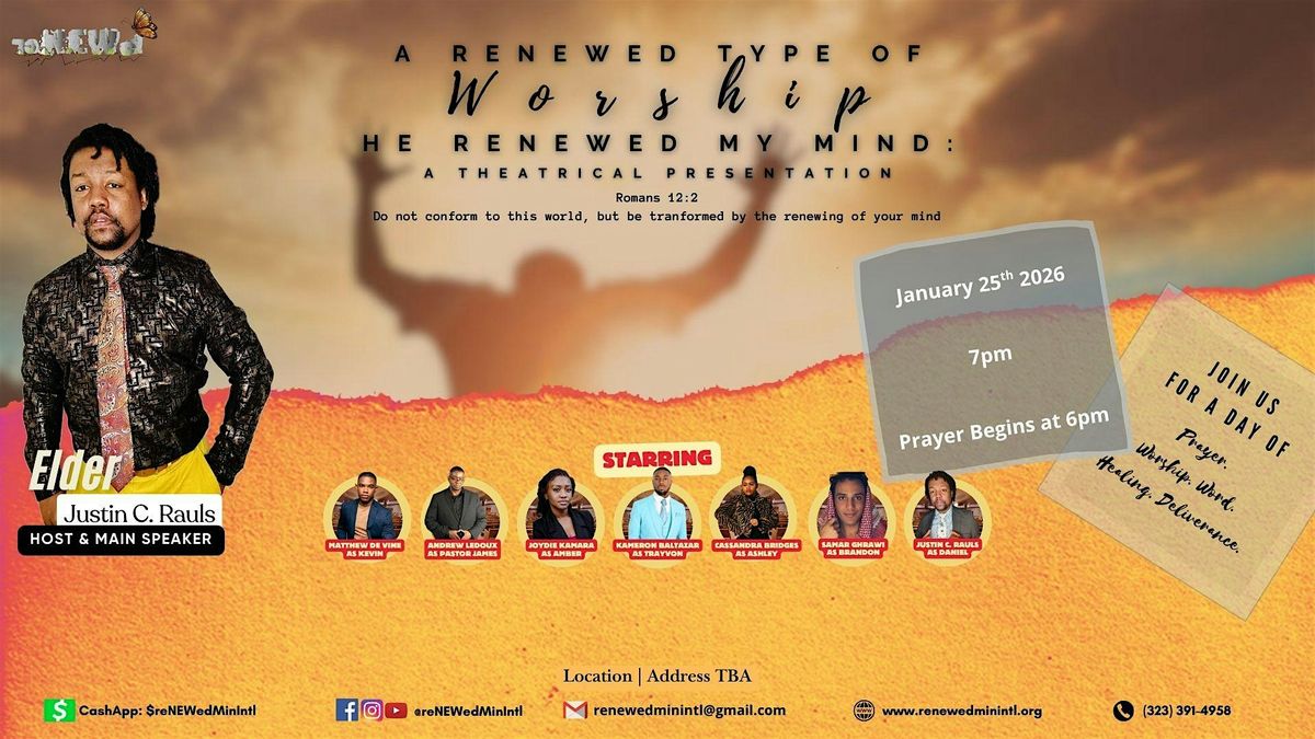 A reNEWed Type of Worship: He reNEWed My Mind, 25 January | AllEvents