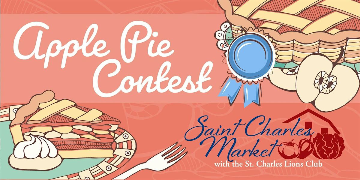 St. Charles Market Apple Pie Contest, 13 September | Event in Saint Charles | AllEvents