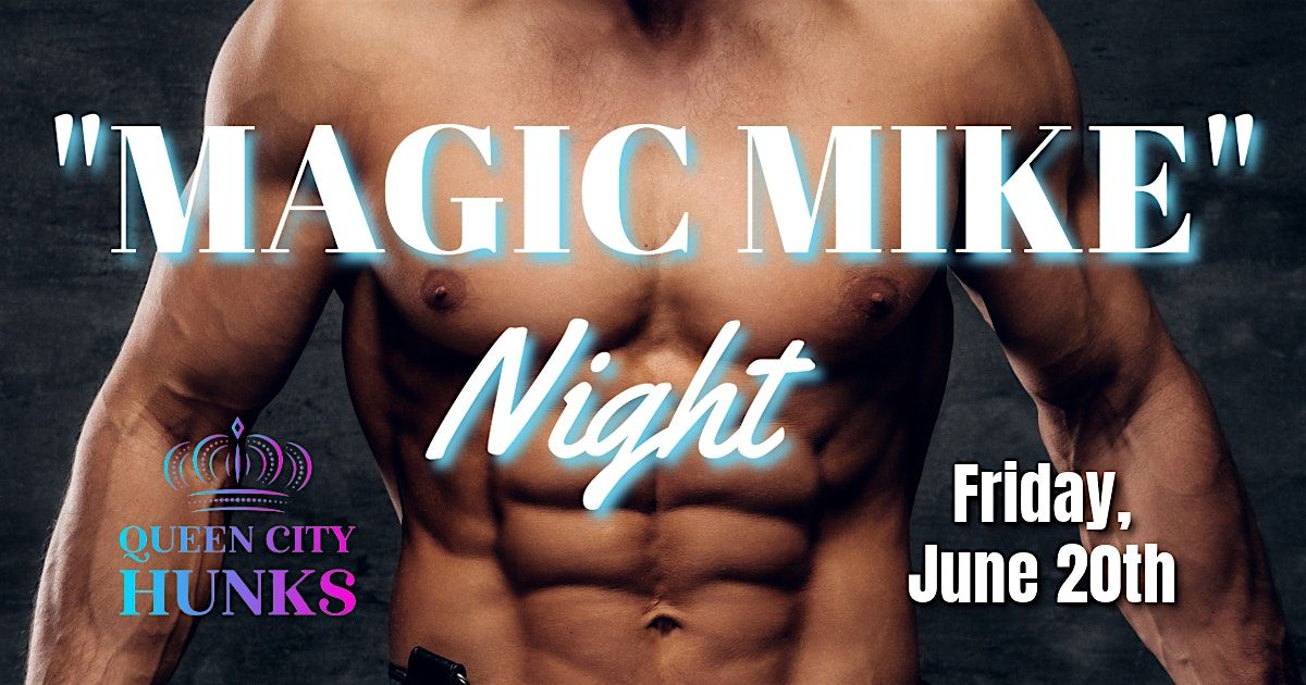 "MAGIC MIKE" Night Detroit, MI (6/20/25), 20 June | Event in Mount Clemens | AllEvents