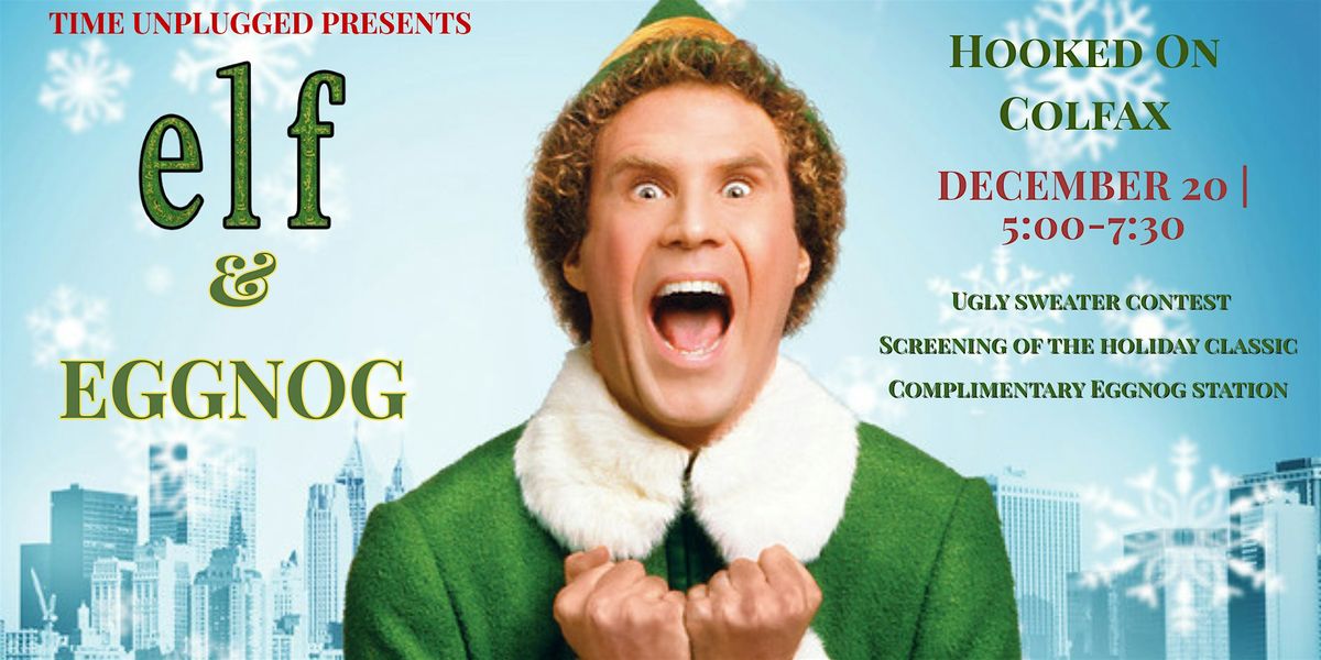 FREE Time Unplugged Holiday Event @ Hooked on Colfax: Elf & Eggnog, 20 December | Event in Denver | AllEvents