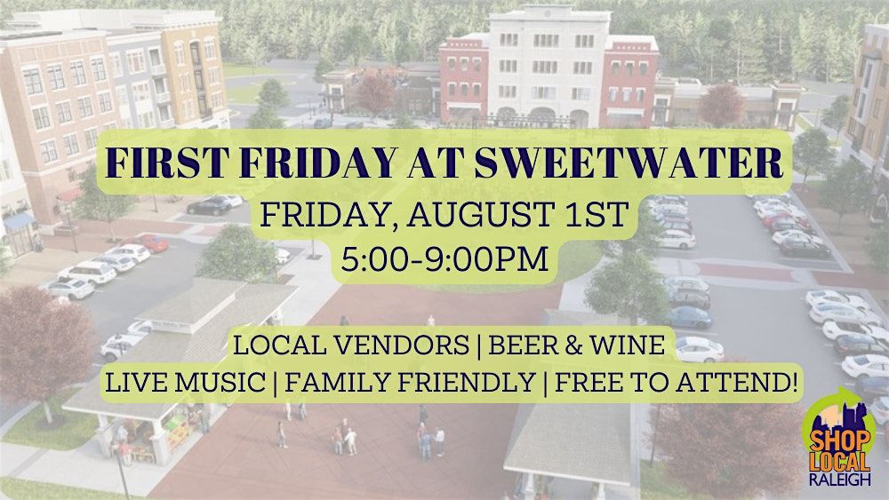 First Friday at Sweetwater Apex - August 1st, 1 August | Event in Apex | AllEvents