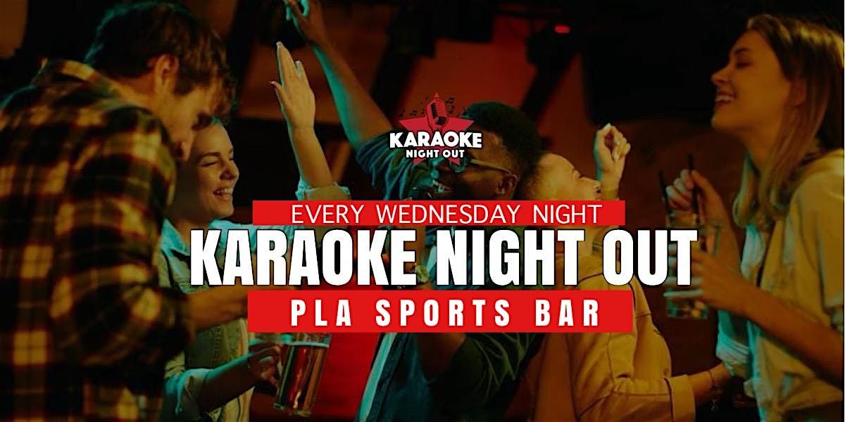 WEDNESDAYS! Karaoke Night Out @ PLA SPORTS BAR | HOLLYWOOD FL| 9:30-1:30am | Event in Davie | AllEvents